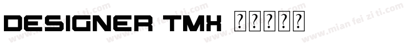 designer TMX字体转换